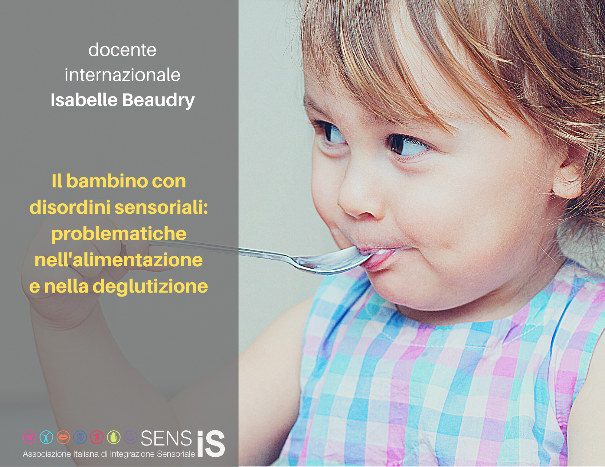 IL BAMBINO CON DISORDINI SENSORIALI: PROBLEMATICHE NELLA DEGLUTIZIONE - 29/01/2021