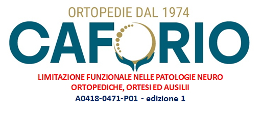 LIMITAZIONE FUNZIONALE NELLE PATOLOGIE NEURO ORTOPEDICHE, ORTESI ED AUSILII